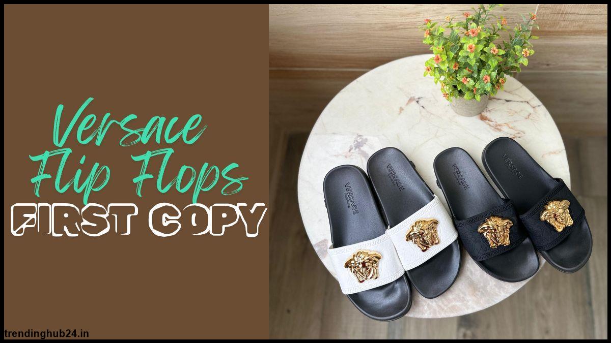 Versace flip flops first copy Cost distinction of flip flops.jpg